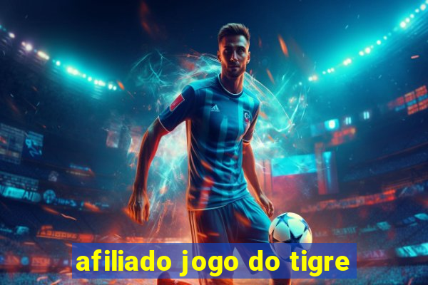 afiliado jogo do tigre